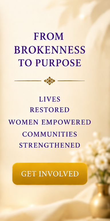 From brokenness to purpose — lives restored, women empowered, communities strengthened. Get involved.